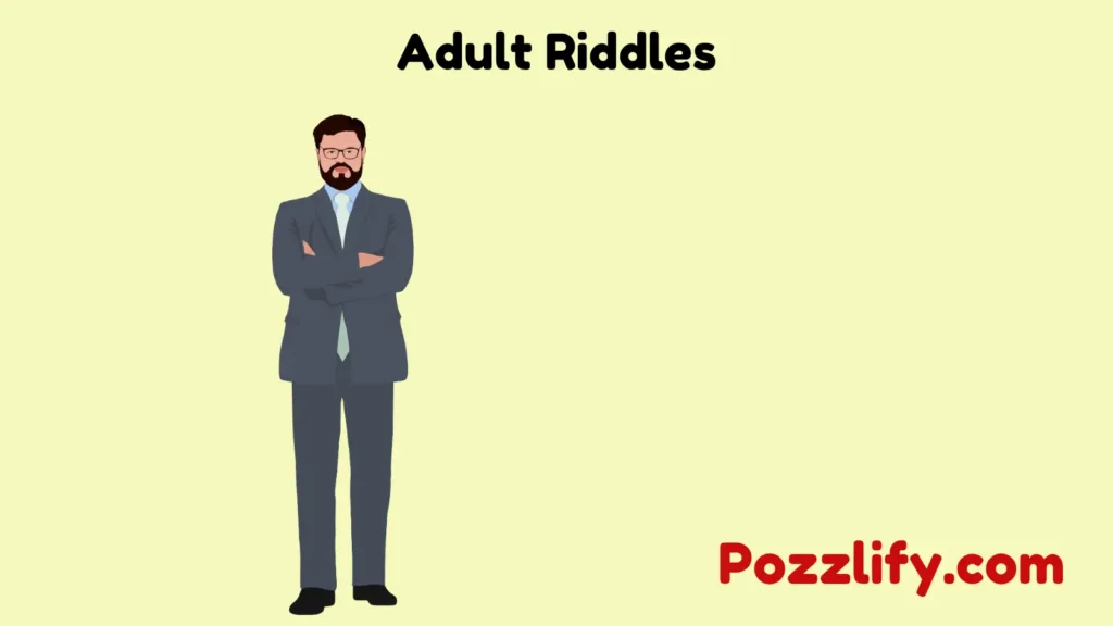 Adult Riddles