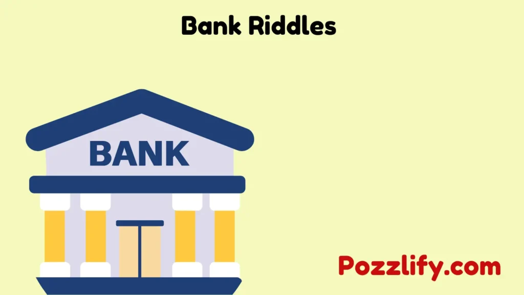 Bank Riddles