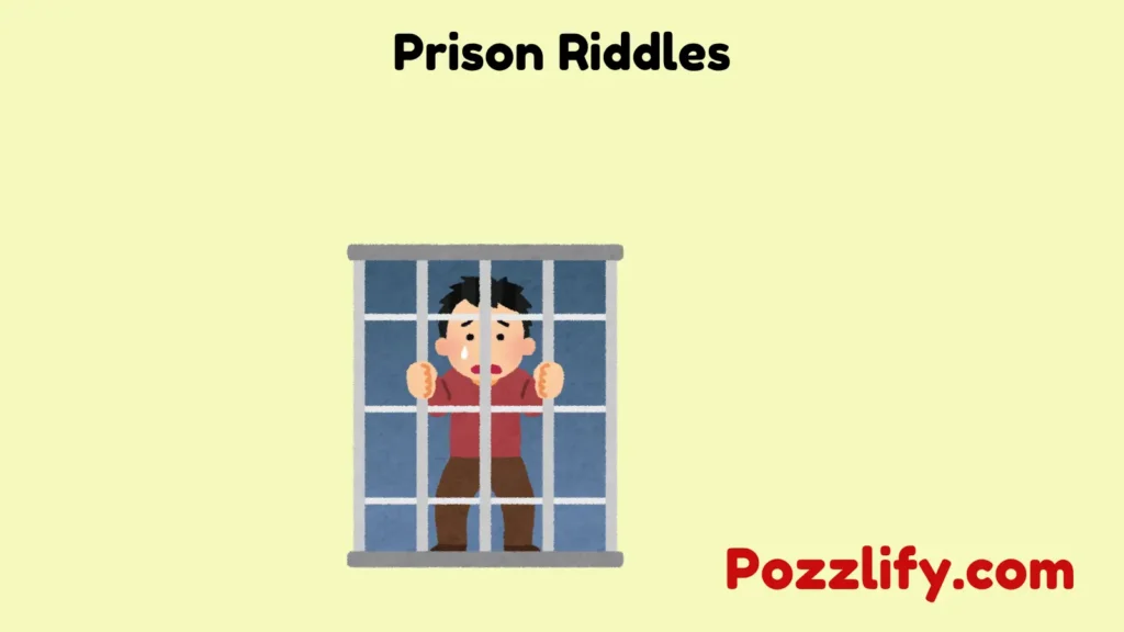 Prison Riddles