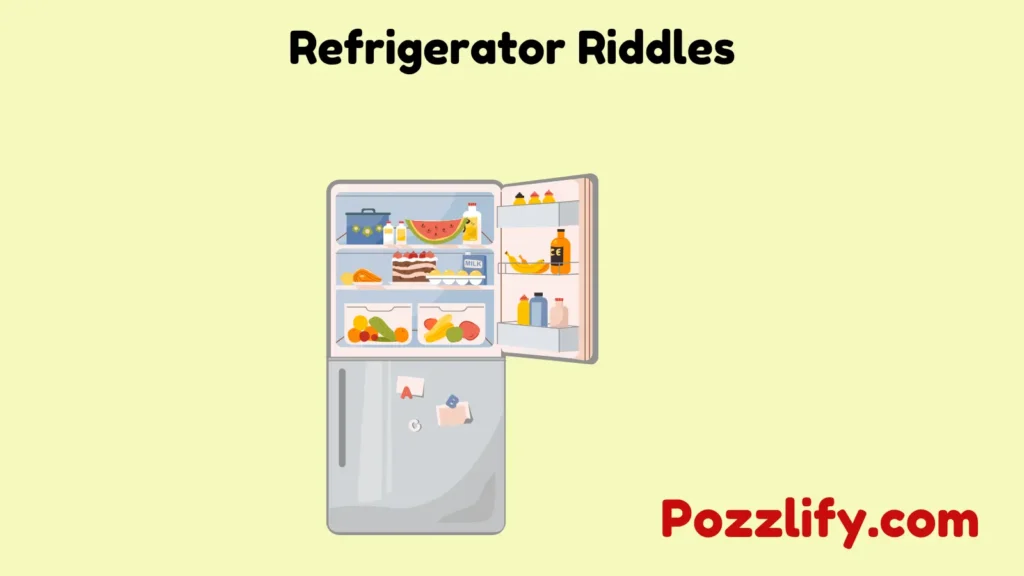 Refrigerator Riddles