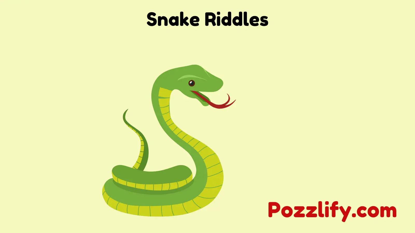 Snake Riddles