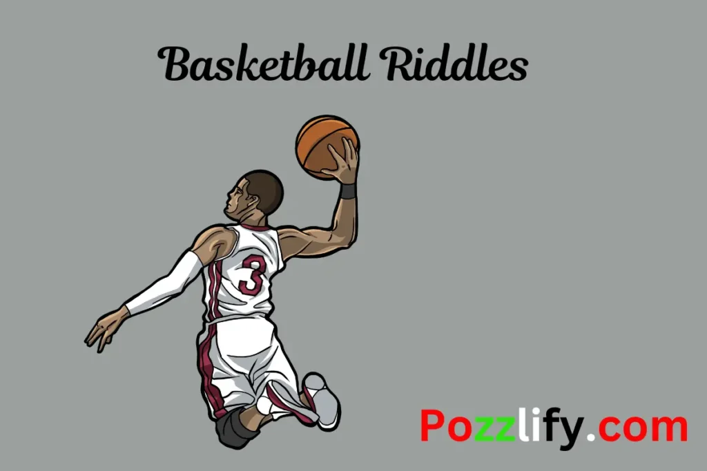 Basketball Riddles