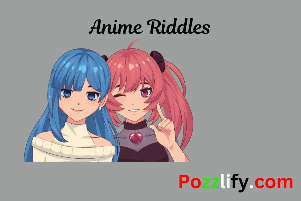 Anime Riddles