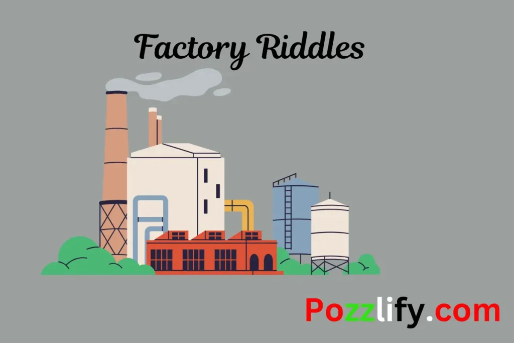 Factory Riddles