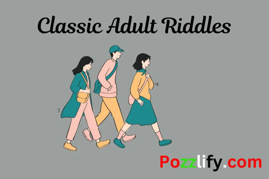 Classic Adult Riddles