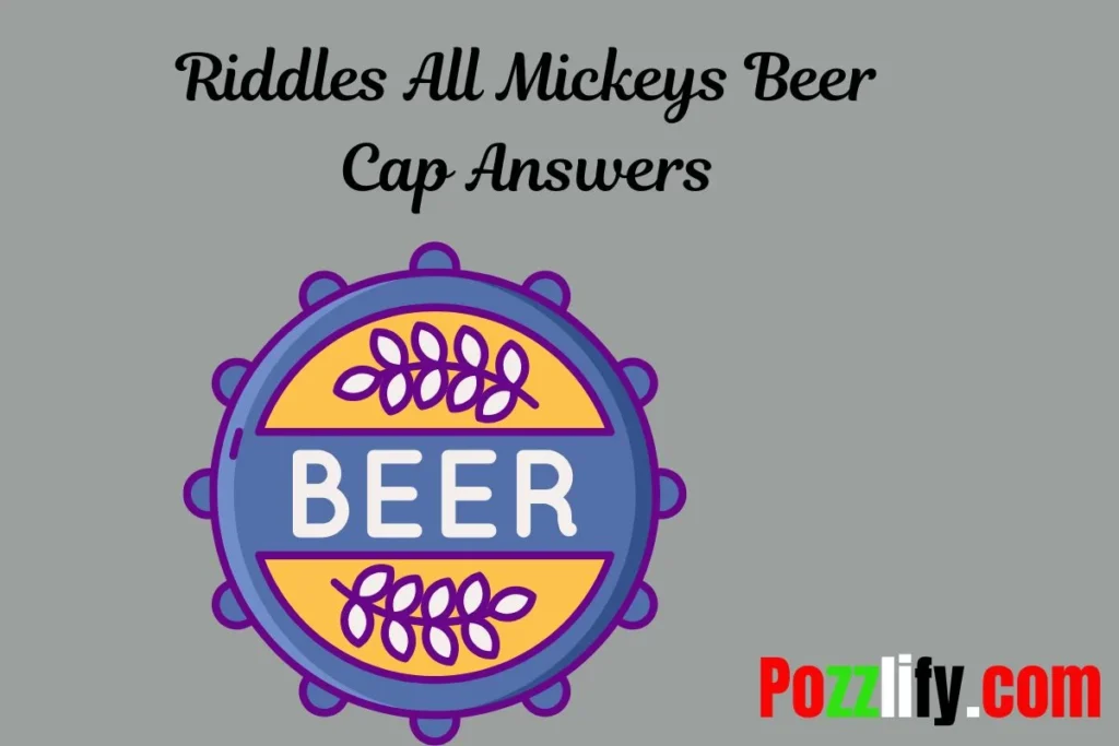 Classic Mickey’s Beer Cap Riddles