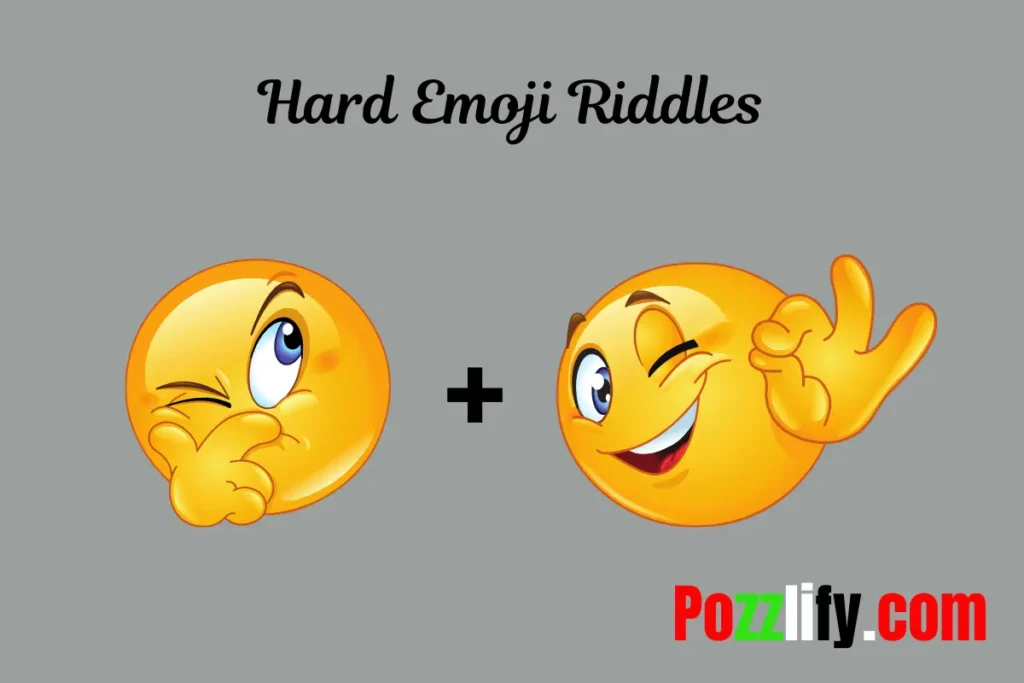 Hard Emoji Riddles