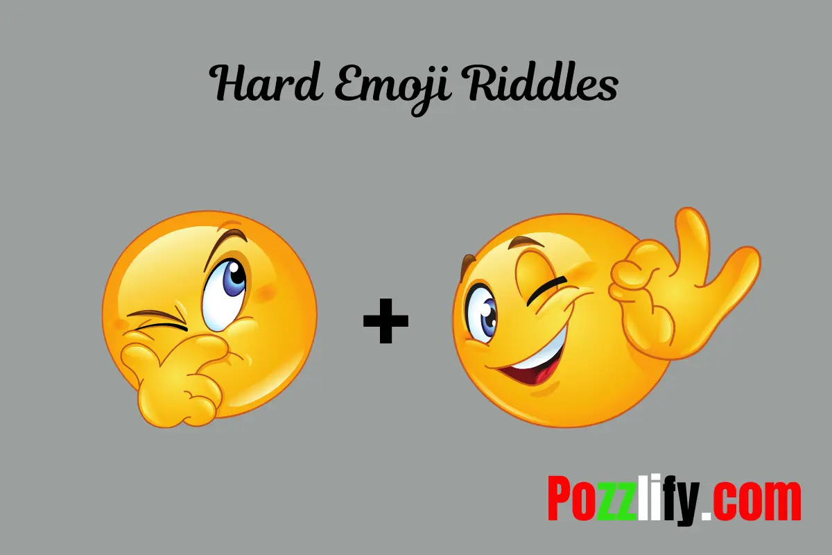 Hard Emoji Riddles