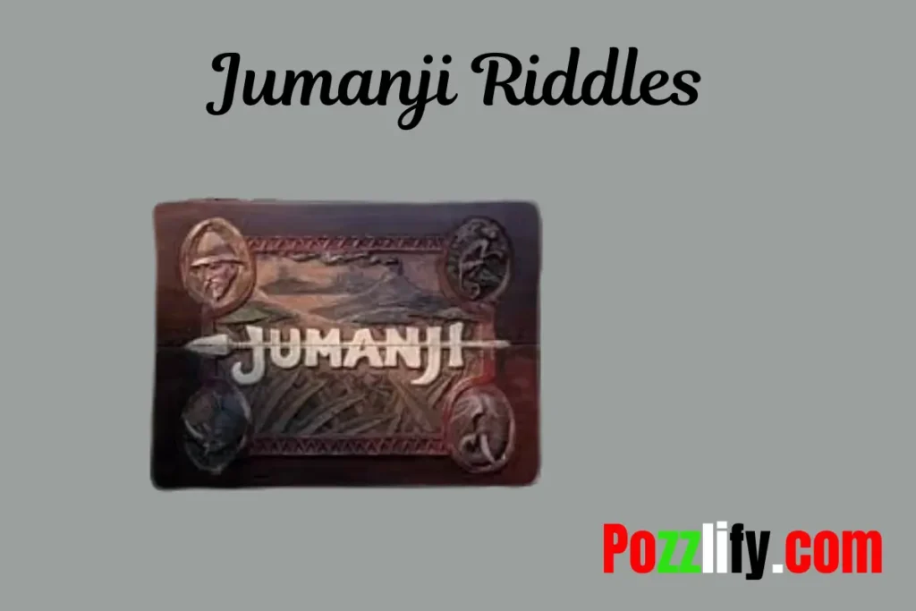 Jumanji Riddles