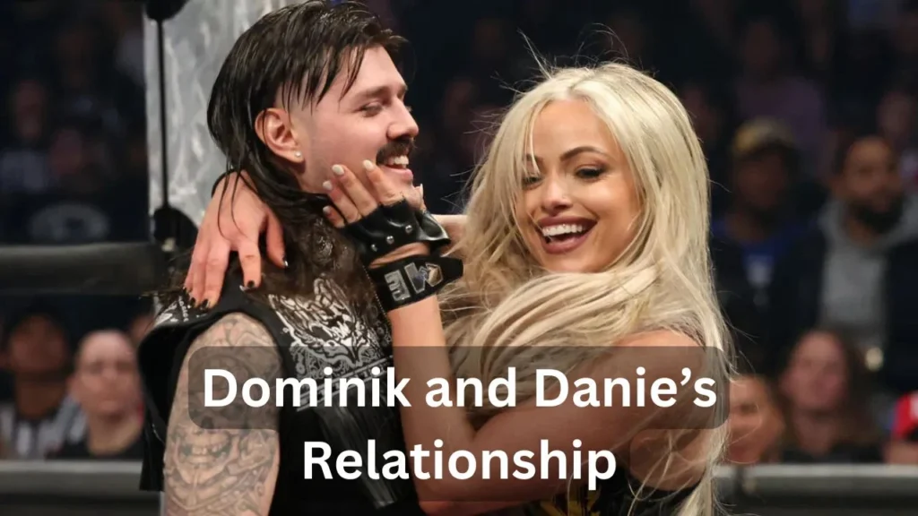 Dominik and Danie’s Relationship