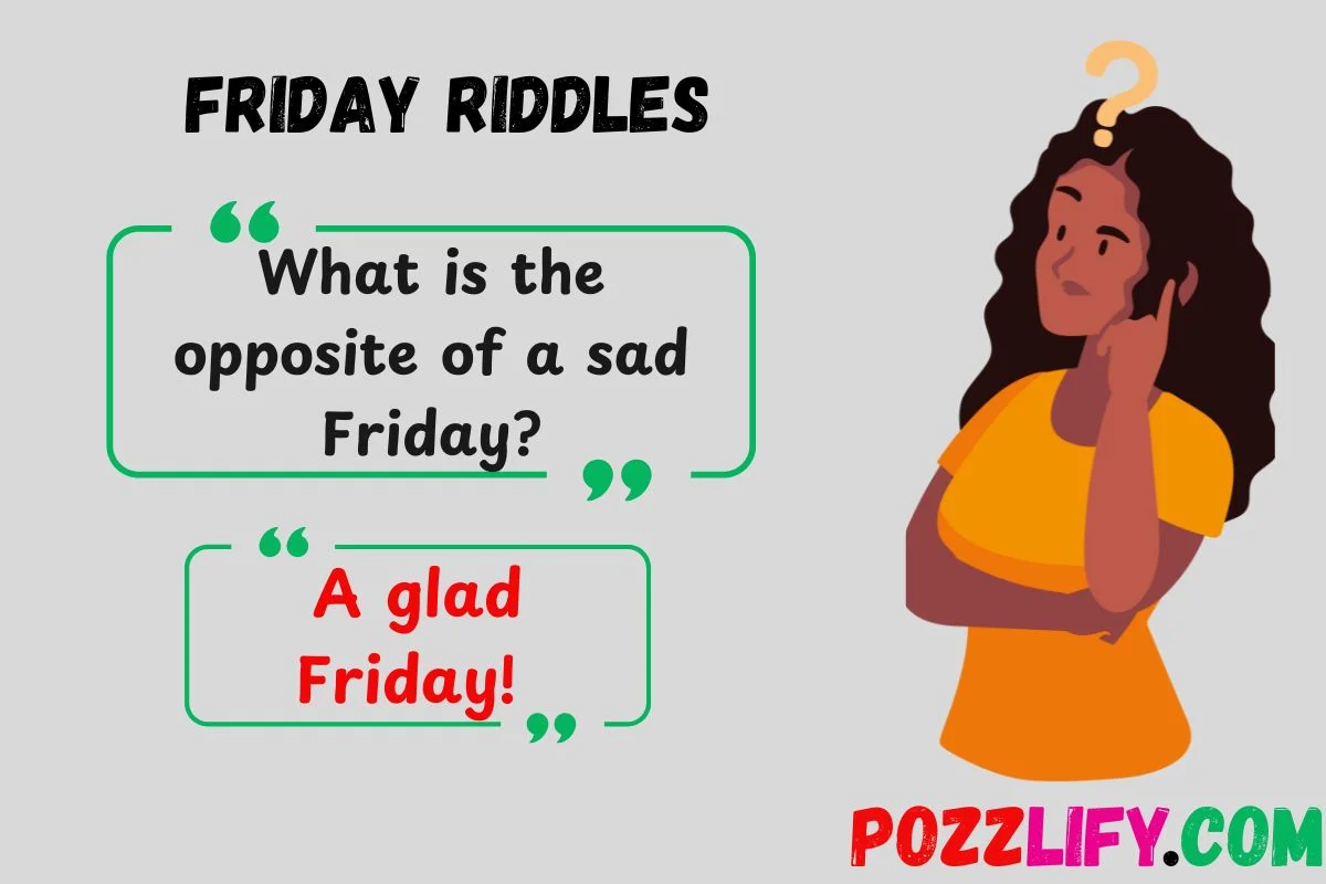Friday Riddles
