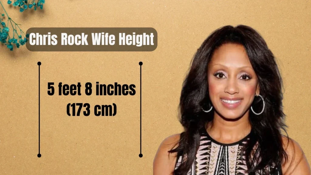 Chris Rock Wife Height