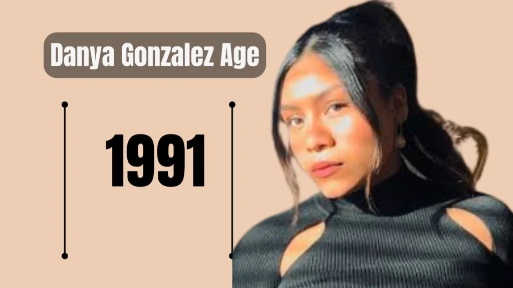 Danya Gonzalez Age