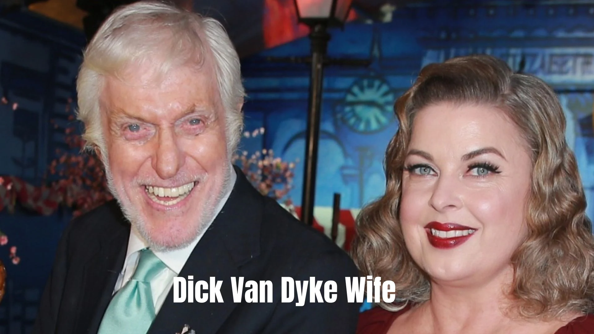 Dick Van Dyke Wife