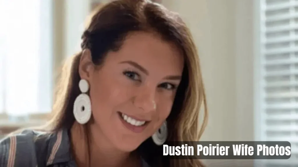 Dustin Poirier Wife Photos
