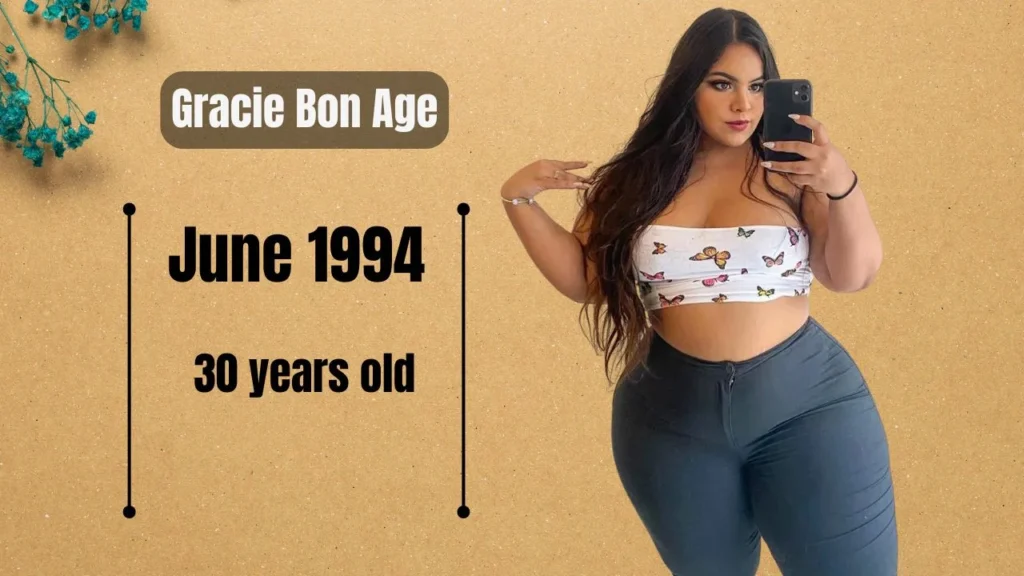 Gracie Bon Age