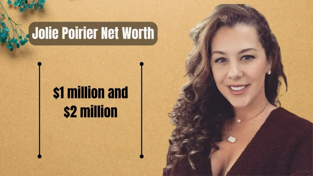 Jolie Poirier Net Worth