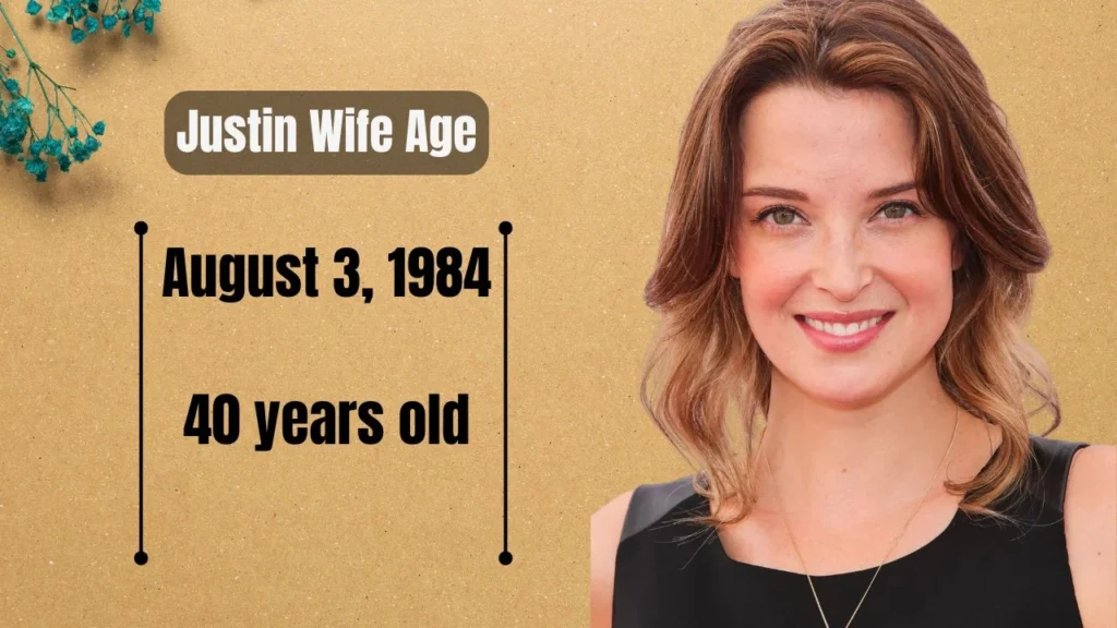 Justin Wife Age