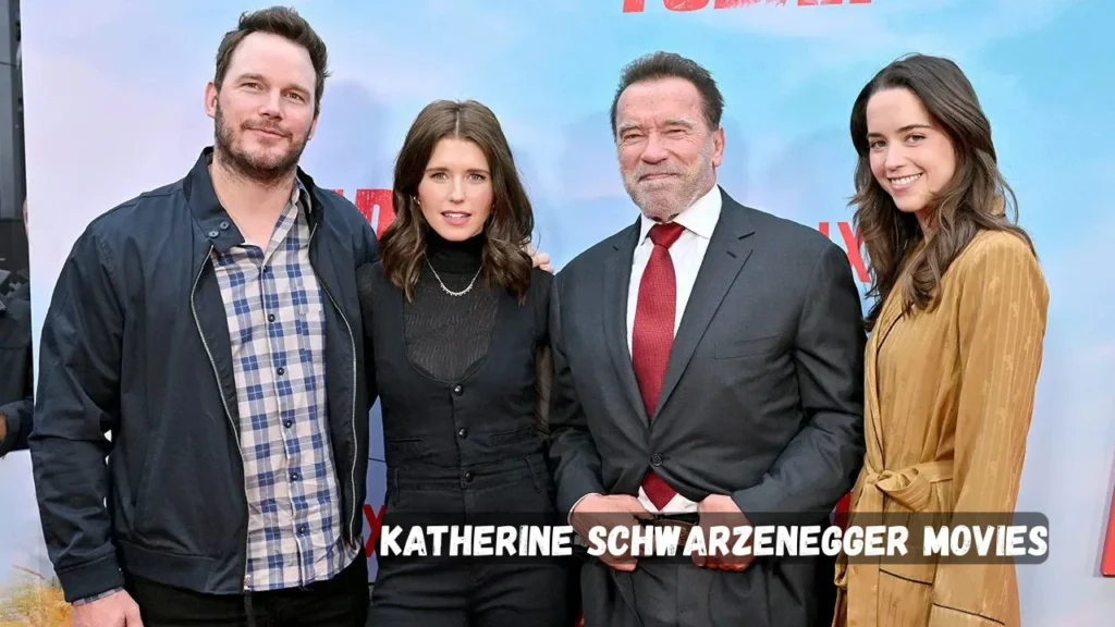 Katherine Schwarzenegger Movies