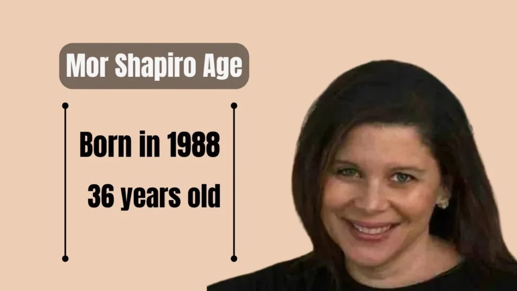 Mor Shapiro Age