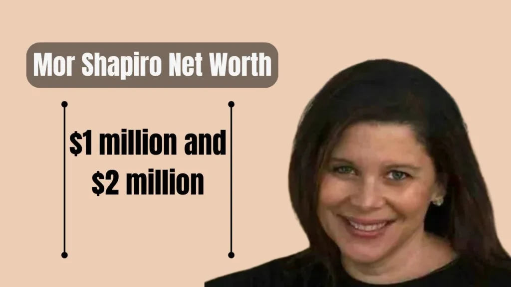 Mor Shapiro Net Worth