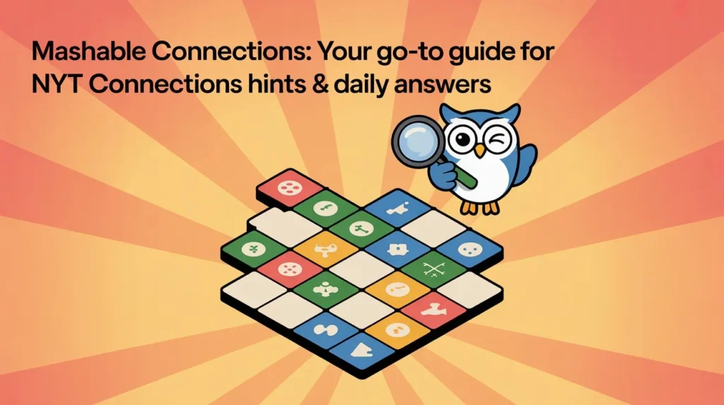 How to Use Mashable NYT Connections Hint