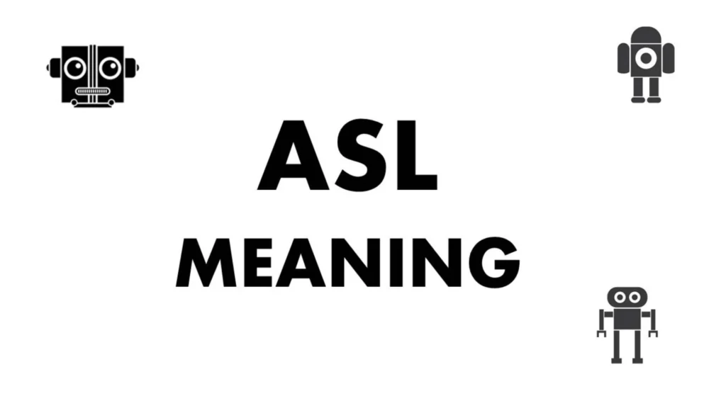ASL Meaning