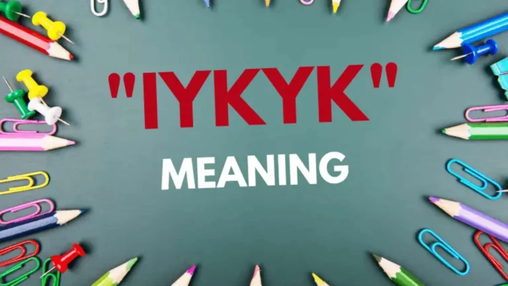 IYKYK Meaning
