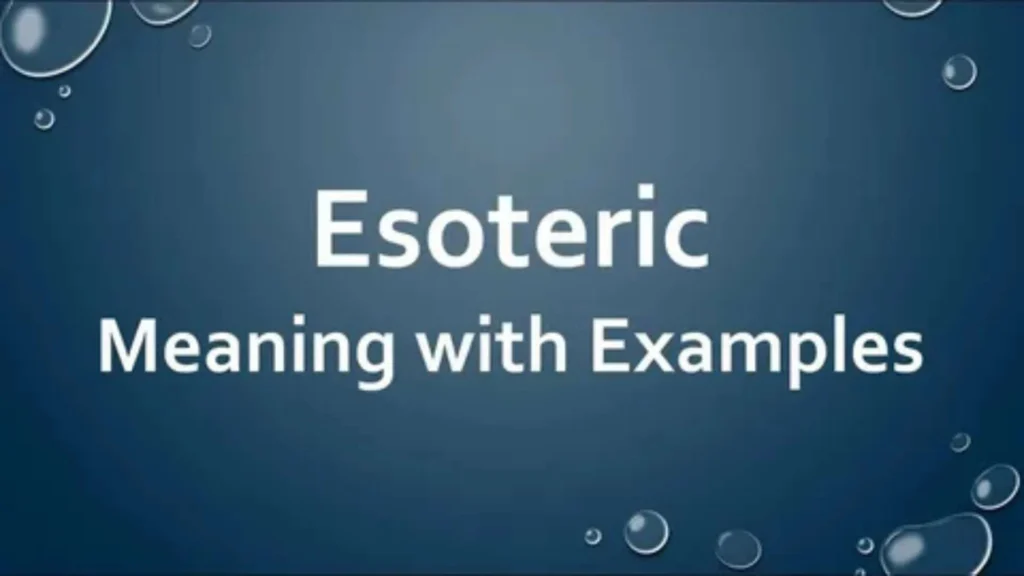 What Does “Esoteric” Mean