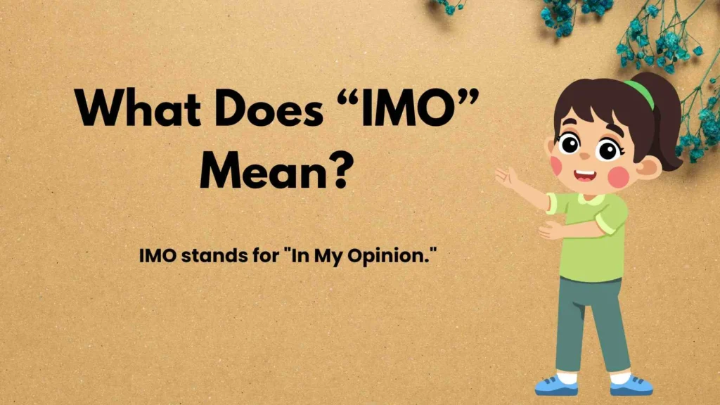 What Does “IMO” Mean