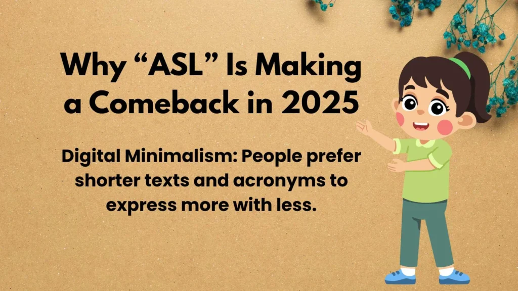 Why “ASL” Is Making a Comeback